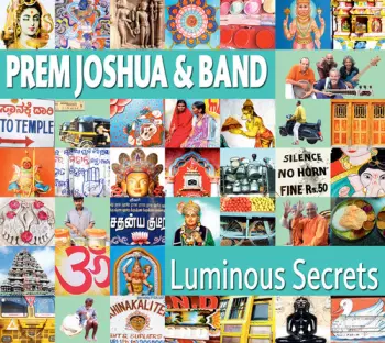 Prem Joshua & Band: Luminous Secrets