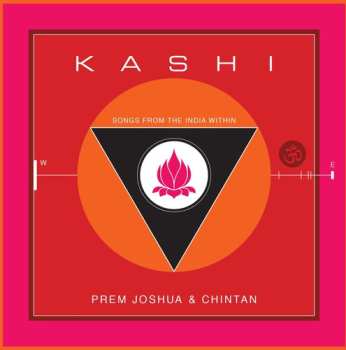 Album Prem Joshua: Kashi : Songs From India Within