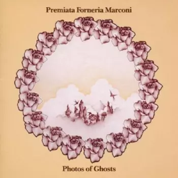 Premiata Forneria Marconi: Photos Of Ghosts