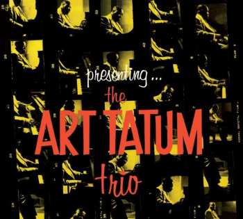 Album Art Tatum Trio: Presenting... The Art Tatum Trio