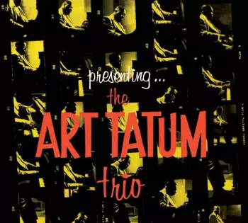 Presenting... The Art Tatum Trio