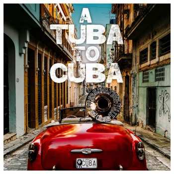 CD Preservation Hall Jazz Band: A Tuba To Cuba 268546