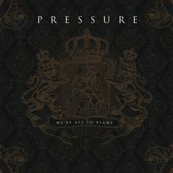 Album Pressure: We're All To Blame
