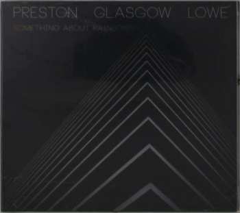 CD Preston Glasgow Lowe: Something About Rainbows