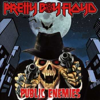 Album Pretty Boy Floyd: Public Enemies