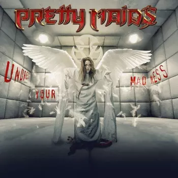 Pretty Maids: Undress Your Madness