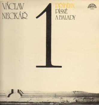 Album Václav Neckář: Příběhy, Písně A Balady 1