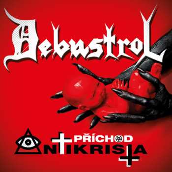 Album Debustrol: Příchod Antikrista