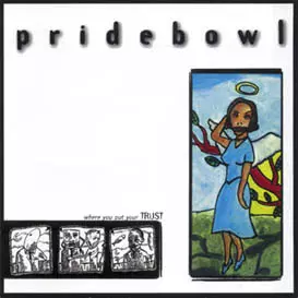 Pridebowl: Where You Put Your Trust