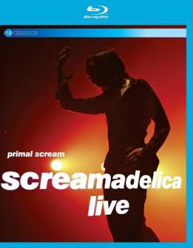 Album Primal Scream: Screamadelica Live