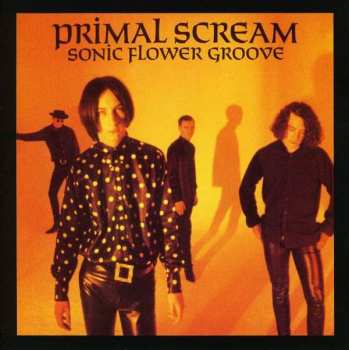 Album Primal Scream: Sonic Flower Groove