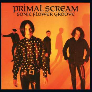 LP Primal Scream: Sonic Flower Groove 59652
