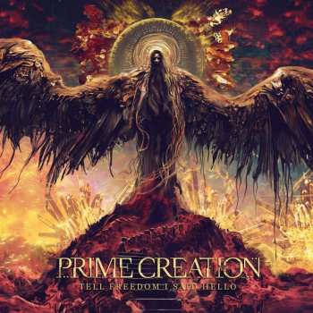 Album Prime Creation: Tell Freedom I Said Hello