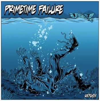 Album Primetime Failure: Oxygen