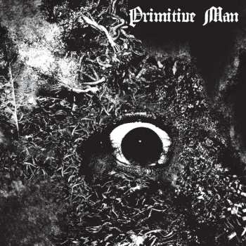 Album Primitive Man: Immersion