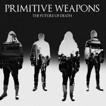 LP Primitive Weapons: The Future of Death 343210