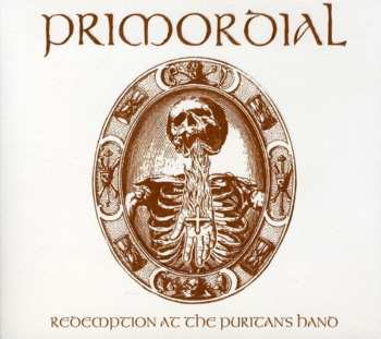 CD/DVD Primordial: Redemption At The Puritan's Hand LTD