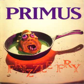Album Primus: Frizzle Fry