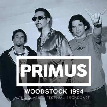 CD Primus: Woodstock 1994 427372