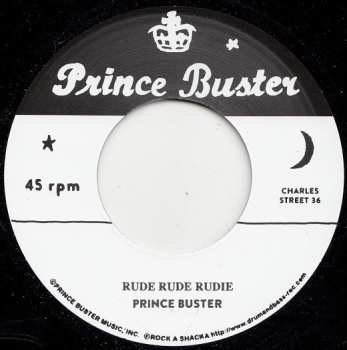 SP Prince Buster: Rude Rude Rudie (Don’t Throw Stones) / Prince Of Peace (Alternate Take) 465351
