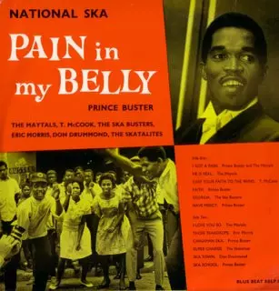 Prince Buster: National Ska: Pain In My Belly