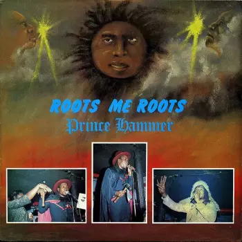 Prince Hammer: Roots Me Roots