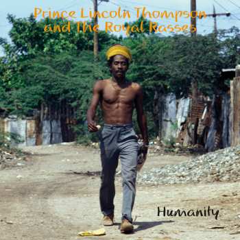 Album Prince Lincoln & Royal Ra: Humanity