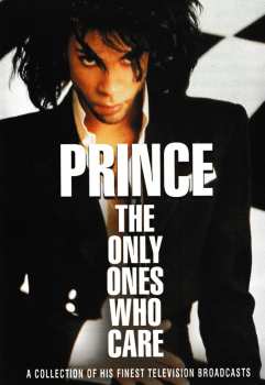 Album Prince: The Only Ones Who Care