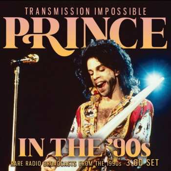 Album Prince: In The '90s Transmission Impossible (Radio Broadcasts)