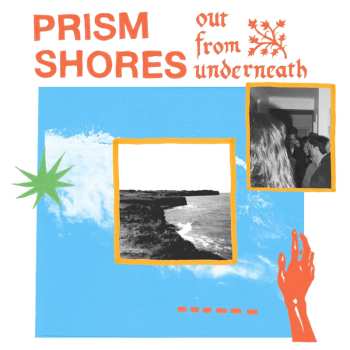 Album Prism Shores: Out From Underneath