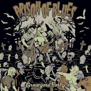 Album Prison Of Blues: Graveyard Party