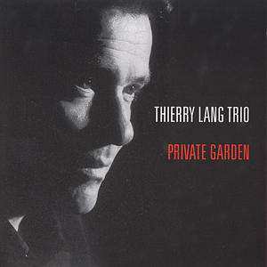Album Thierry Lang Trio: Private Garden