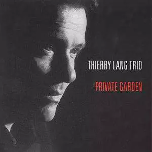 Thierry Lang Trio: Private Garden