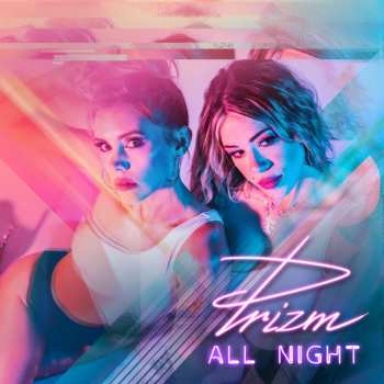 Album Prizm: All Night