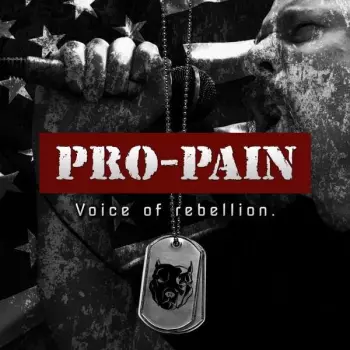 Pro-Pain: Voice Of Rebellion