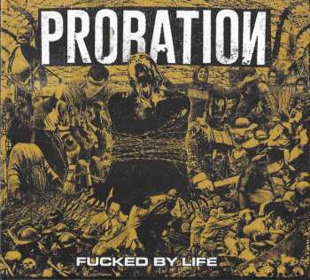 Album Probation: Fucked By Life