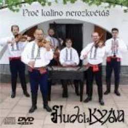 Album Hudci Z Kyjova: Proč kalino nerozkvétáš (DVD + CD)