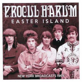 Album Procol Harum: Easter Island - New York Broadcasts 1969