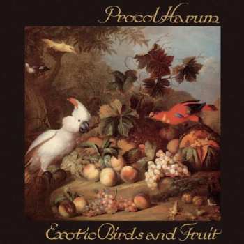Album Procol Harum: Exotic Birds And Fruit