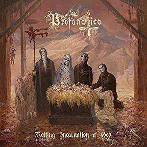 CD Profanatica: Rotting Incarnation Of God 31073
