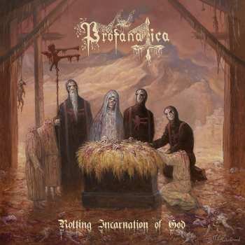 Album Profanatica: Rotting Incarnation Of God