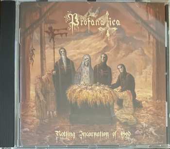 CD Profanatica: Rotting Incarnation Of God 31073