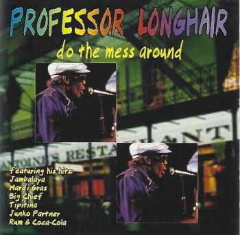 Album Professor Longhair: Do The Mess Around