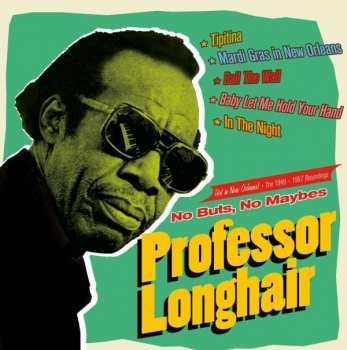 CD Professor Longhair: No Buts, No Maybes (Hot In New Orleans! - The 1949-1957 Recordings) 401128