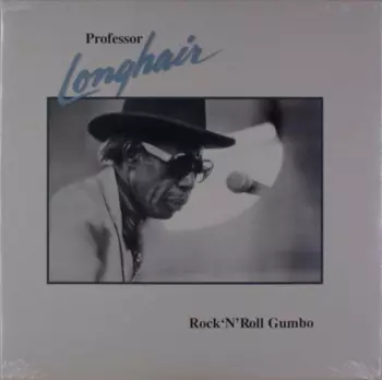 Professor Longhair: Rock 'N' Roll Gumbo