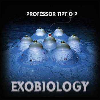 Album Professor Tip Top: Exobiology