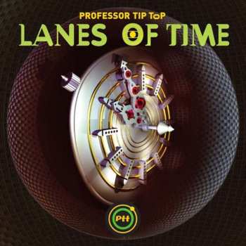 CD Professor Tip Top: Lanes Of Time 116942