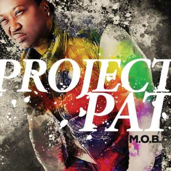 Album Project Pat: M.O.B.