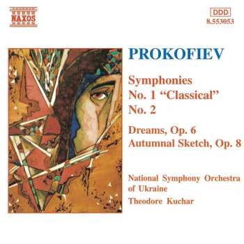 CD Sergei Prokofiev: Symphonies No. 1 "Classical", No. 2 / Dreams, Op. 6 / Autumnal Sketch, Op. 8 459902