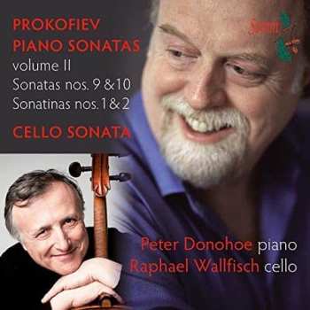 Album Sergei Prokofiev: Piano Sonatas, Volume II: Sonatas Nos. 9 & 10; Sonatinas Nos. 1 & 2; Cello Sonatas